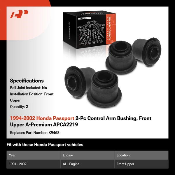 1994-2002 Honda Passport 2-Pc Control Arm Bushing, Front Upper A-Premium APCA2219