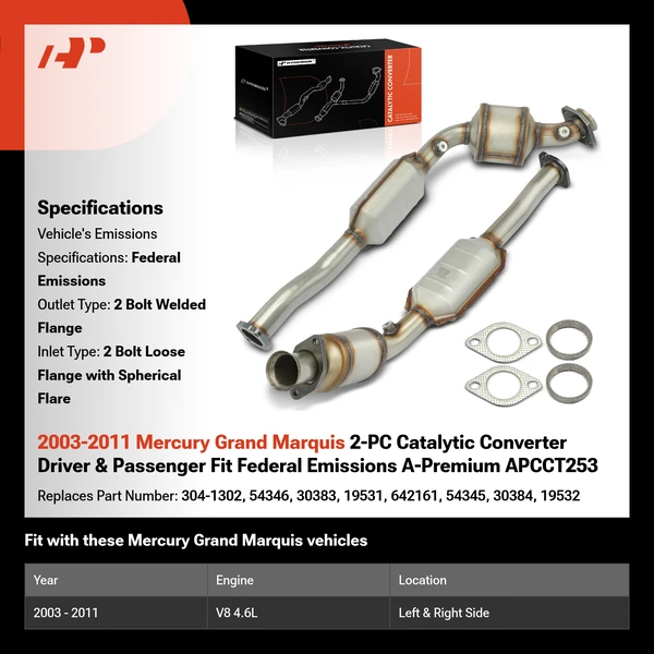 2003-2011 Mercury Grand Marquis 2-PC Catalytic Converter Driver & Passenger Fit Federal Emissions A-Premium APCCT253