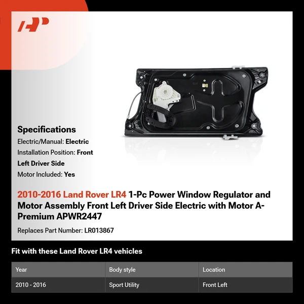 2010-2016 Land Rover LR4 1-Pc Power Window Regulator and Motor Assembly Front Left Driver Side Electric with Motor A-Premium APWR2447