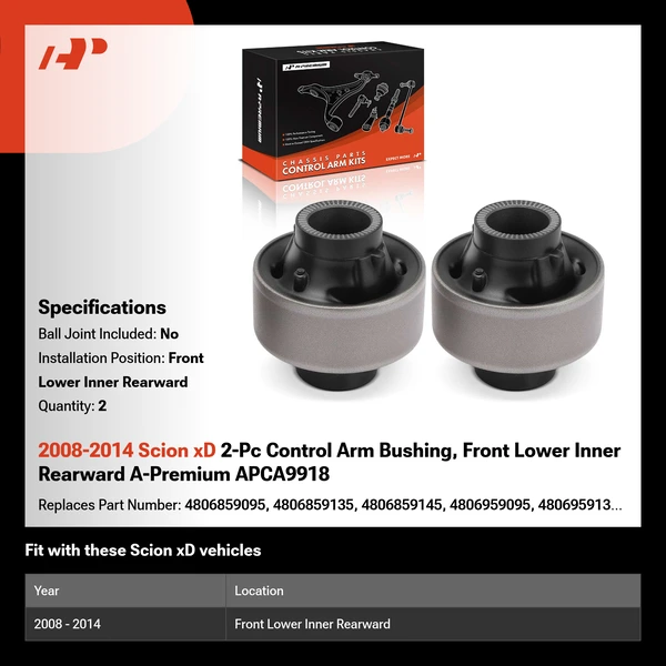 2008-2014 Scion xD 2-Pc Control Arm Bushing, Front Lower Inner Rearward A-Premium APCA9918