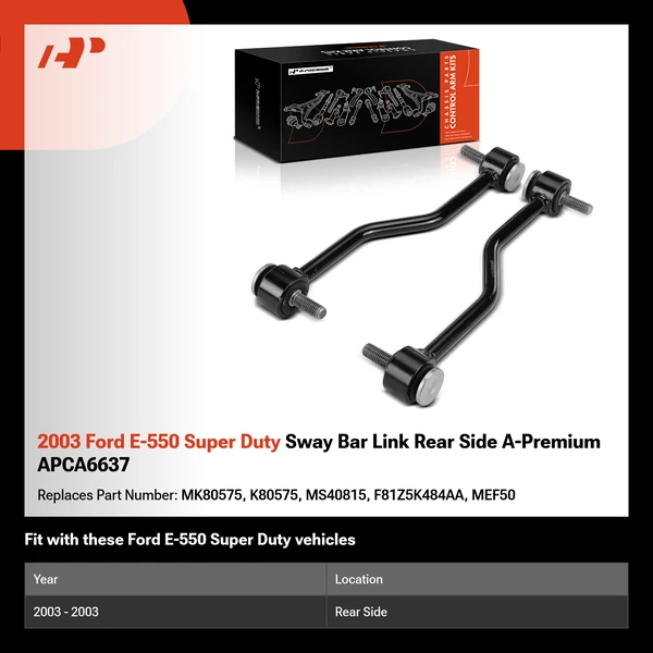 2003 Ford E-550 Super Duty Sway Bar Link Rear Side A-Premium APCA6637