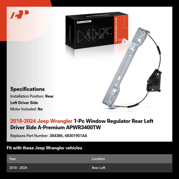 2018-2024 Jeep Wrangler 1-Pc Window Regulator Rear Left Driver Side A-Premium APWR3400TW