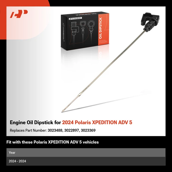 Engine Oil Dipstick for 2024 Polaris XPEDITION ADV 5