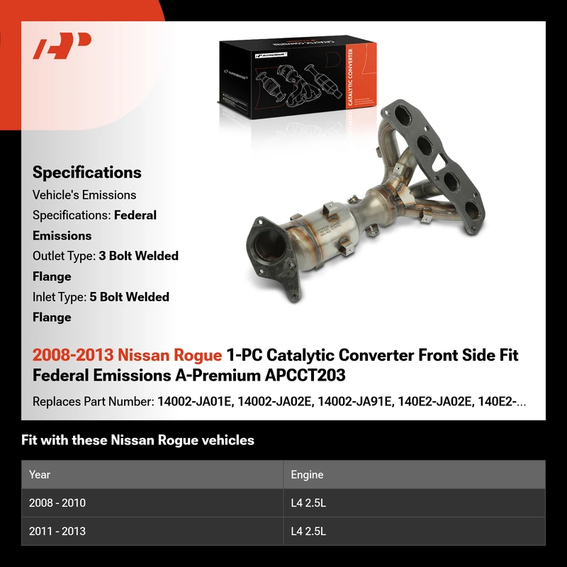 2008-2013 Nissan Rogue 1-PC Catalytic Converter Front Side Fit Federal Emissions A-Premium APCCT203
