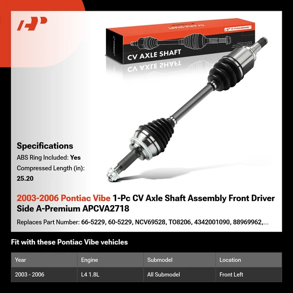 2003-2006 Pontiac Vibe 1-Pc CV Axle Shaft Assembly Front Driver Side A-Premium APCVA2718