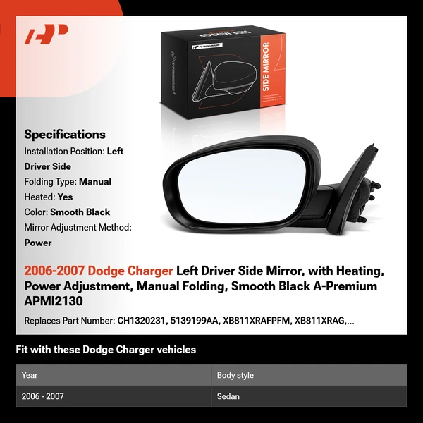 2006-2007 Dodge Charger Left Driver Side Mirror, with Heating, Power Adjustment, Manual Folding, Smooth Black A-Premium APMI2130