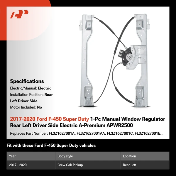 2017-2020 Ford F-450 Super Duty 1-Pc Manual Window Regulator Rear Left Driver Side Electric A-Premium APWR2500