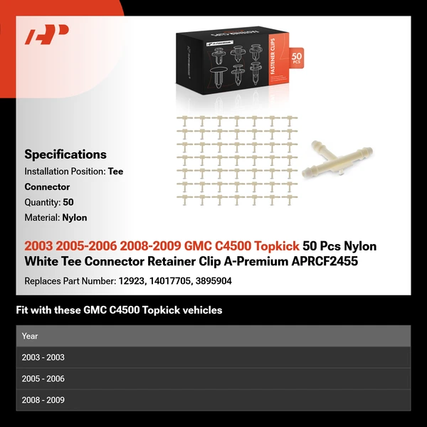 2003 2005-2006 2008-2009 GMC C4500 Topkick 50 Pcs Nylon White Tee Connector Retainer Clip A-Premium APRCF2455