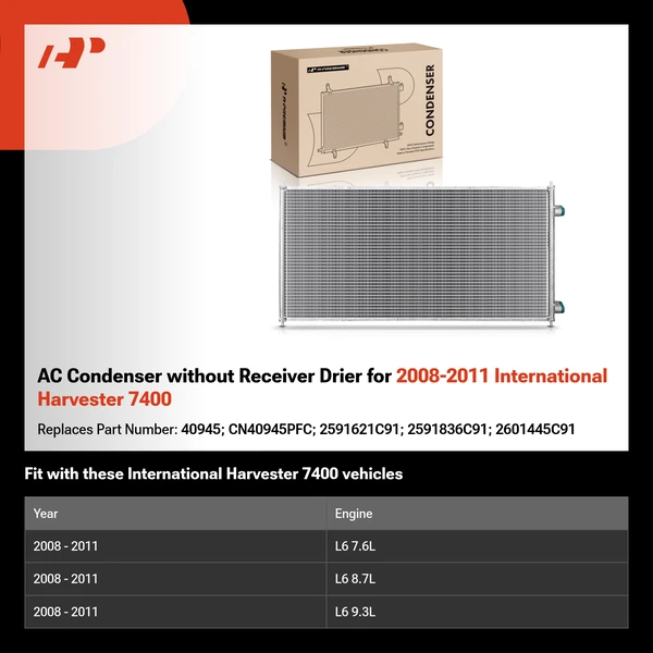 AC Condenser without Receiver Drier for 2008-2011 International Harvester 7400