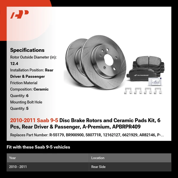 2010-2011 Saab 9-5 Disc Brake Rotors and Ceramic Pads Kit, 6 Pcs, Rear Driver & Passenger, A-Premium, APBRPR409