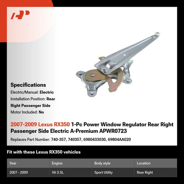 2007-2009 Lexus RX350 1-Pc Power Window Regulator Rear Right Passenger Side Electric A-Premium APWR0723