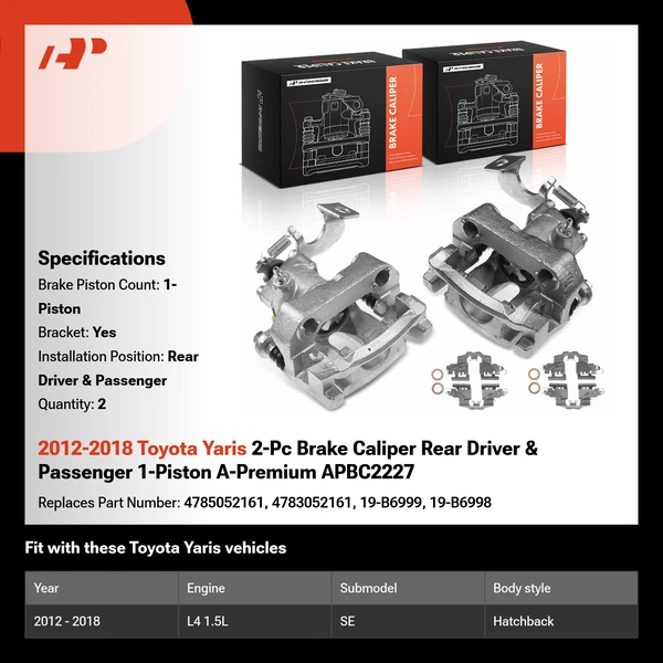 2012-2018 Toyota Yaris 2-Pc Brake Caliper Rear Driver & Passenger 1-Piston A-Premium APBC2227