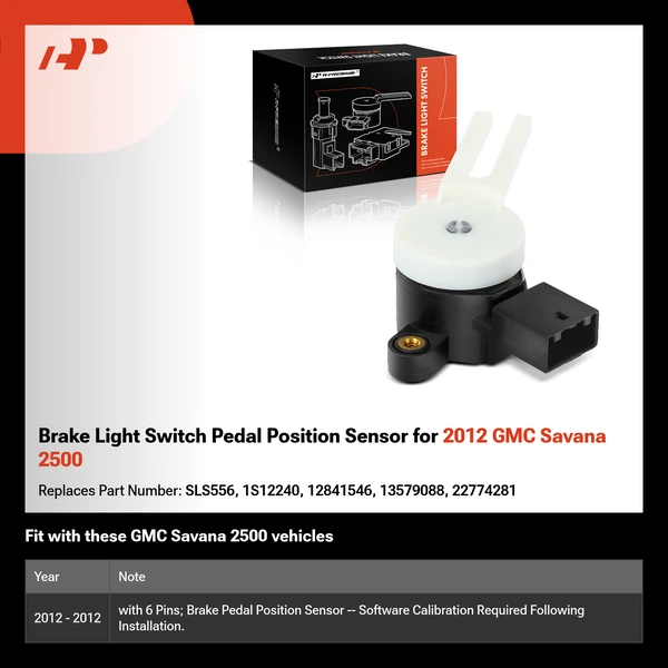 Brake Light Switch Pedal Position Sensor for 2012 GMC Savana 2500