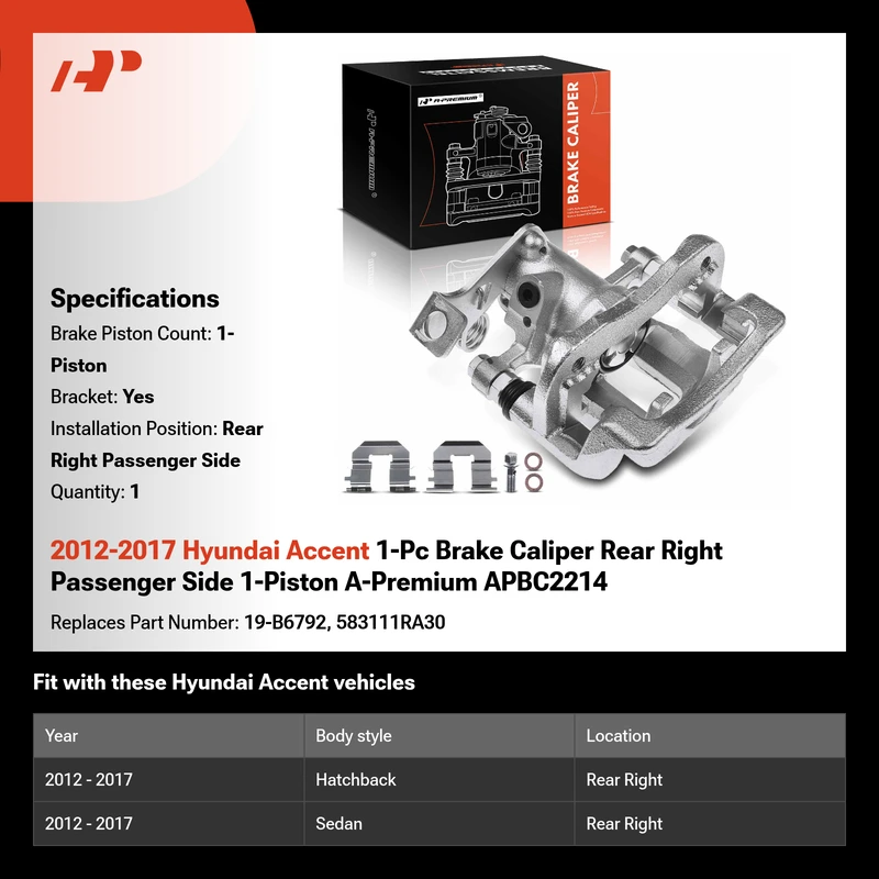2012-2017 Hyundai Accent 1-Pc Brake Caliper Rear Right Passenger Side 1-Piston A-Premium APBC2214