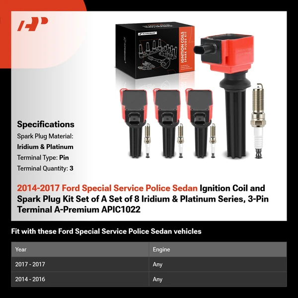 2014-2017 Ford Special Service Police Sedan Ignition Coil and Spark Plug Kit Set of A Set of 8 Iridium & Platinum Series, 3-Pin Terminal A-Premium APIC1022