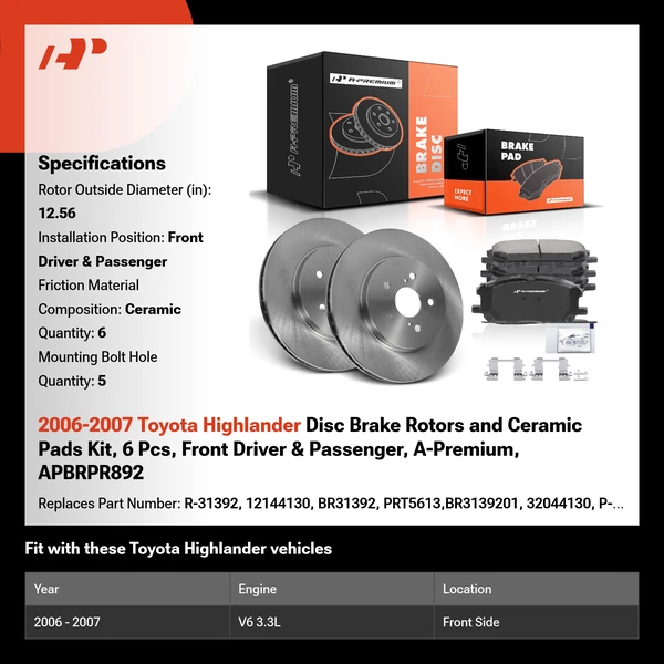 2006-2007 Toyota Highlander Disc Brake Rotors and Ceramic Pads Kit, 6 Pcs, Front Driver & Passenger, A-Premium, APBRPR892
