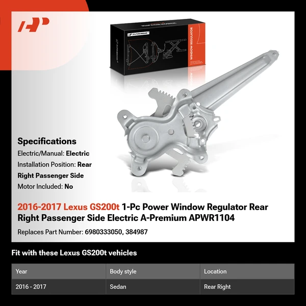 2016-2017 Lexus GS200t 1-Pc Power Window Regulator Rear Right Passenger Side Electric A-Premium APWR1104