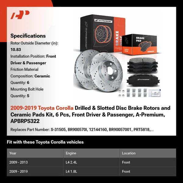 2009-2019 Toyota Corolla Drilled & Slotted Disc Brake Rotors and Ceramic Pads Kit, 6 Pcs, Front Driver & Passenger, A-Premium, APBRPS322