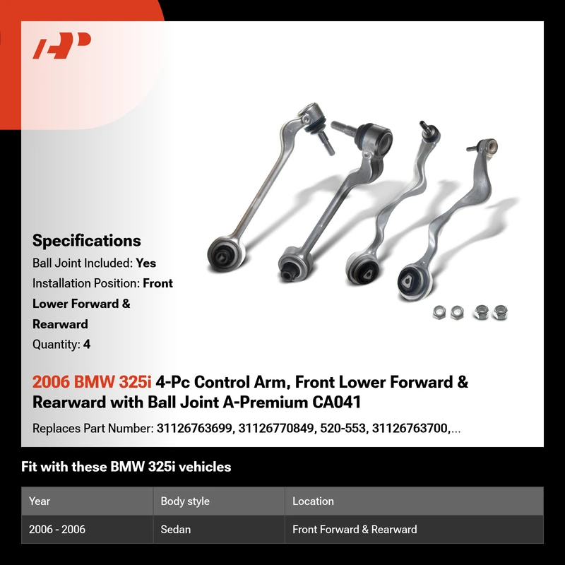 2006 BMW 325i 4-Pc Control Arm, Front Lower Forward & Rearward with Ball Joint A-Premium CA041