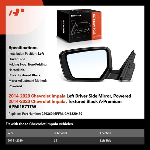 2014-2020 Chevrolet Impala Left Driver Side Mirror, Powered 2014-2020 Chevrolet Impala, Textured Black A-Premium APMI1571TW