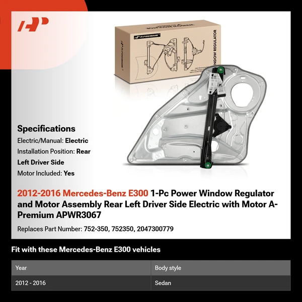 2012-2016 Mercedes-Benz E300 1-Pc Power Window Regulator and Motor Assembly Rear Left Driver Side Electric with Motor A-Premium APWR3067