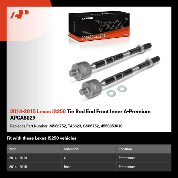 2014-2015 Lexus IS250 Tie Rod End Front Inner A-Premium APCA8029