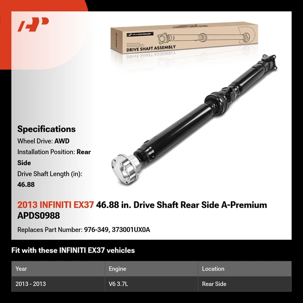2013 INFINITI EX37 46.88 in. Drive Shaft Rear Side A-Premium APDS0988
