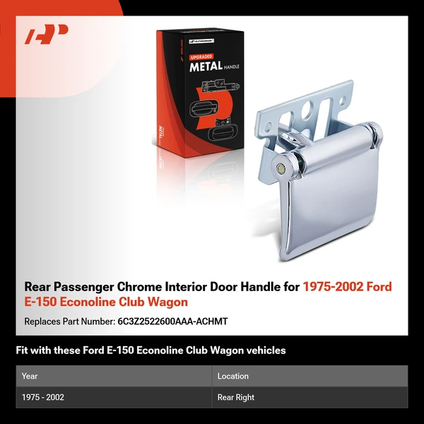 Rear Passenger Chrome Interior Door Handle for 1975-2002 Ford E-150 Econoline Club Wagon