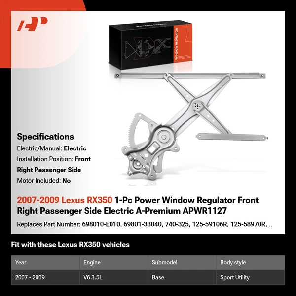 2007-2009 Lexus RX350 1-Pc Power Window Regulator Front Right Passenger Side Electric A-Premium APWR1127
