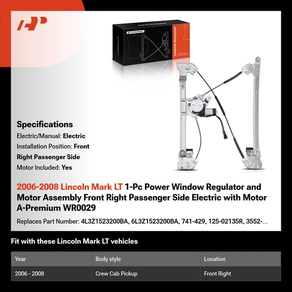 2006-2008 Lincoln Mark LT 1-Pc Power Window Regulator and Motor Assembly Front Right Passenger Side Electric with Motor A-Premium WR0029