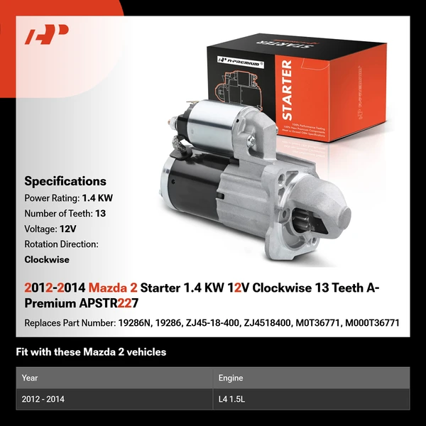 2012-2014 Mazda 2 Starter 1.4 KW 12V Clockwise 13 Teeth A-Premium APSTR227