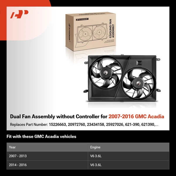 Dual Fan Assembly without Controller for 2007-2016 GMC Acadia