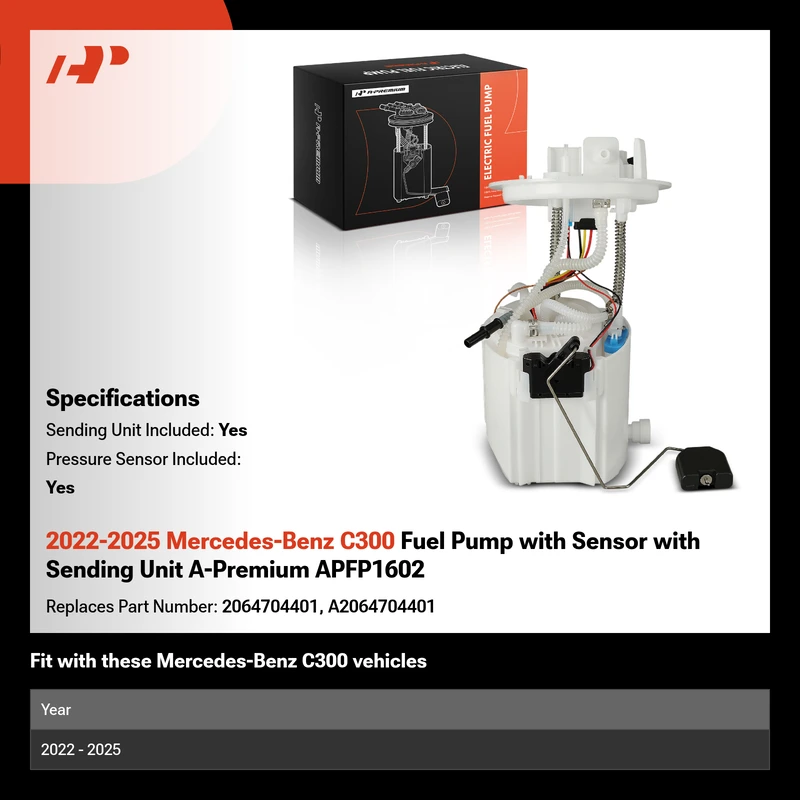 2022-2025 Mercedes-Benz C300 Fuel Pump with Sensor with Sending Unit A-Premium APFP1602