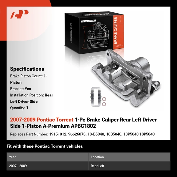 2007-2009 Pontiac Torrent 1-Pc Brake Caliper Rear Left Driver Side 1-Piston A-Premium APBC1802