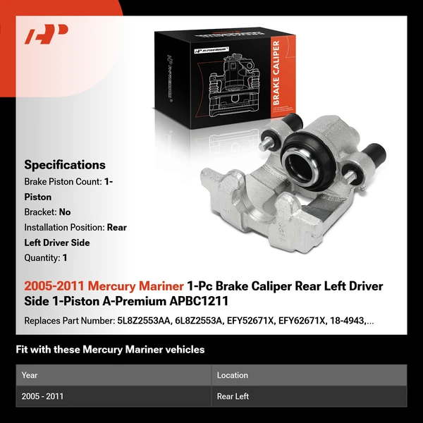 2005-2011 Mercury Mariner 1-Pc Brake Caliper Rear Left Driver Side 1-Piston A-Premium APBC1211