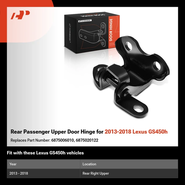 Rear Passenger Upper Door Hinge for 2013-2018 Lexus GS450h