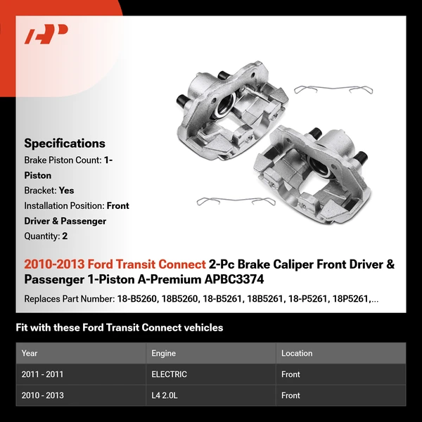 2010-2013 Ford Transit Connect 2-Pc Brake Caliper Front Driver & Passenger 1-Piston A-Premium APBC3374