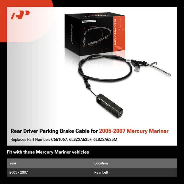 Rear Driver Parking Brake Cable for 2005-2007 Mercury Mariner