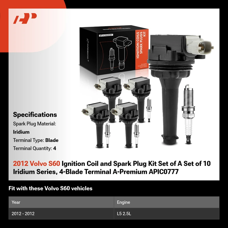 2012 Volvo S60 Ignition Coil and Spark Plug Kit Set of A Set of 10 Iridium Series, 4-Blade Terminal A-Premium APIC0777