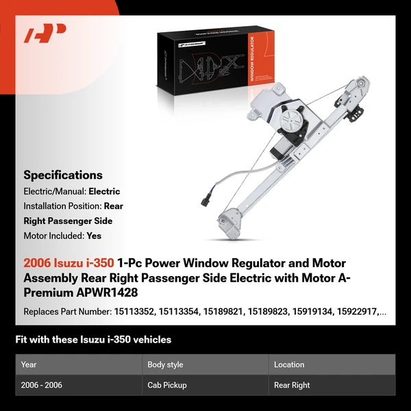 2006 Isuzu i-350 1-Pc Power Window Regulator and Motor Assembly Rear Right Passenger Side Electric with Motor A-Premium APWR1428