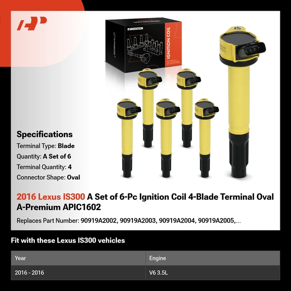 2016 Lexus IS300 A Set of 6-Pc Ignition Coil 4-Blade Terminal Oval A-Premium APIC1602