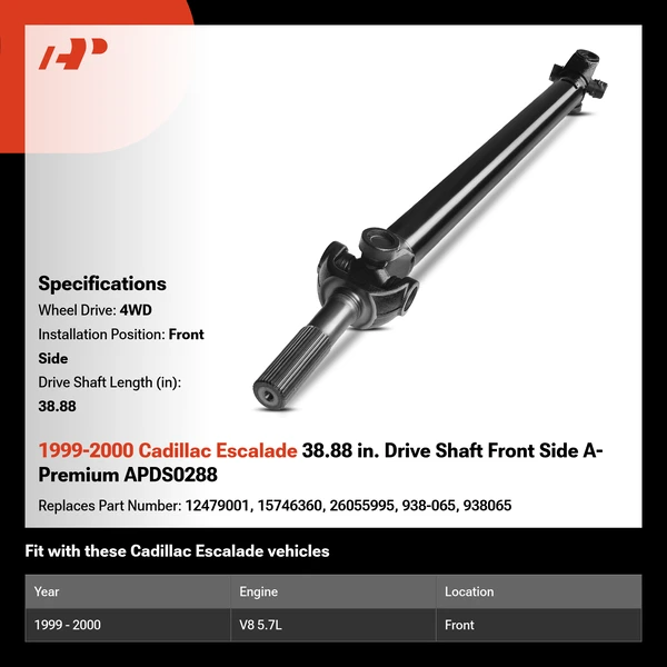 1999-2000 Cadillac Escalade 38.88 in. Drive Shaft Front Side A-Premium APDS0288