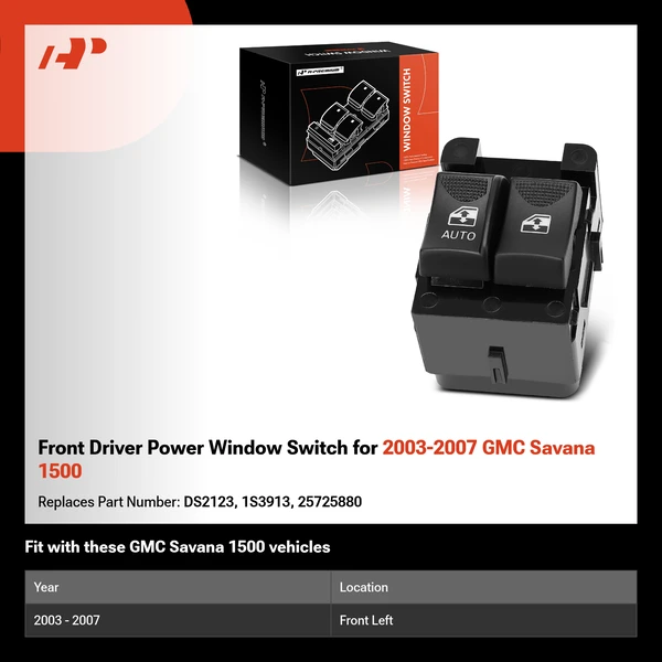 Front Driver Power Window Switch for 2003-2007 GMC Savana 1500