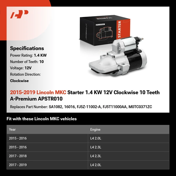 2015-2019 Lincoln MKC Starter 1.4 KW 12V Clockwise 10 Teeth A-Premium APSTR010