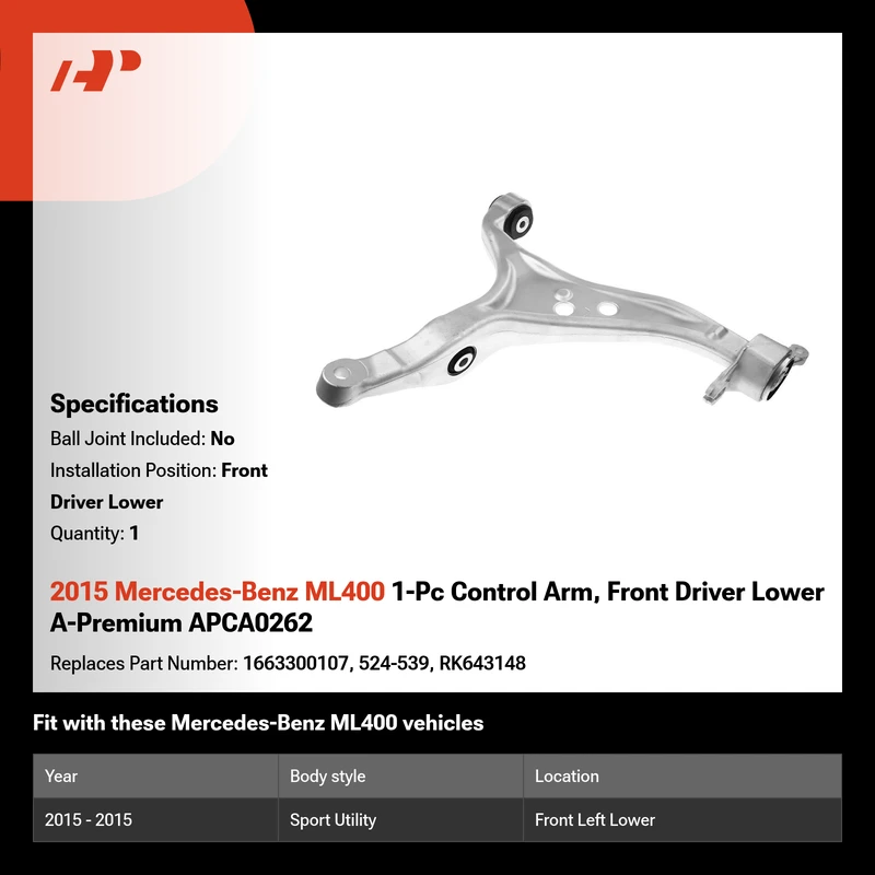2015 Mercedes-Benz ML400 1-Pc Control Arm, Front Driver Lower A-Premium APCA0262