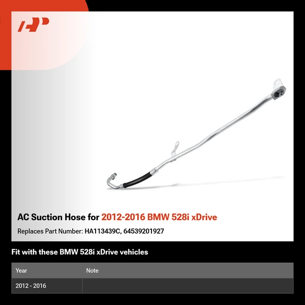 AC Suction Hose for 2012-2016 BMW 528i xDrive