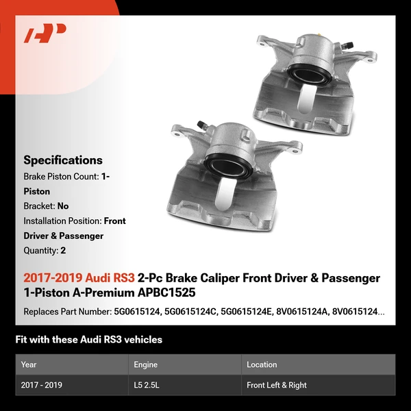2017-2019 Audi RS3 2-Pc Brake Caliper Front Driver & Passenger 1-Piston A-Premium APBC1525