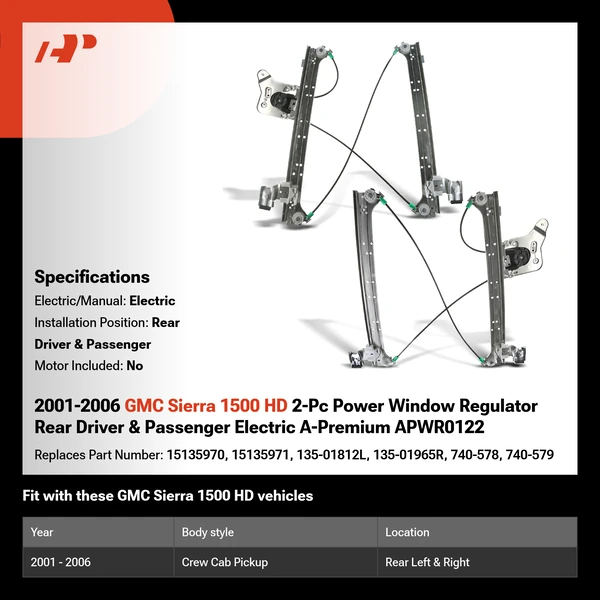2001-2006 GMC Sierra 1500 HD 2-Pc Power Window Regulator Rear Driver & Passenger Electric A-Premium APWR0122