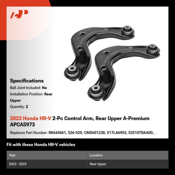 2023 Honda HR-V 2-Pc Control Arm, Rear Upper A-Premium APCA5973