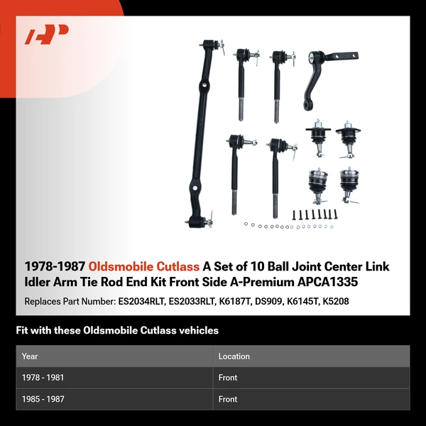 1978-1987 Oldsmobile Cutlass A Set of 10 Ball Joint Center Link Idler Arm Tie Rod End Kit Front Side A-Premium APCA1335